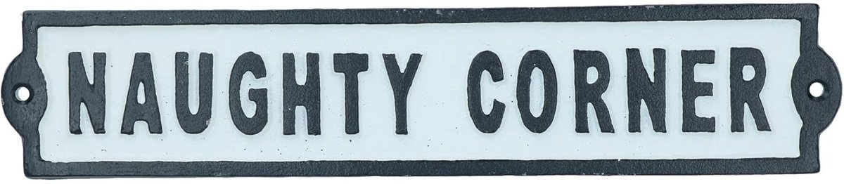 Gietijzeren Teken Plaque - Muur Deur Hek - Humoristisch Decor - Handgeschilderd Wit - 31cm x 6cm - Zwart Letters