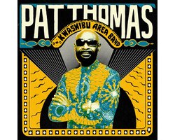 Pat Thomas & Kwashibu..