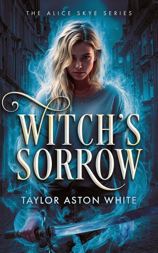 Alice Skye Series- Witch's Sorrow - cover