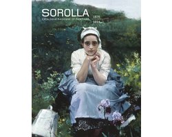 Sorolla. Catalogue Raisonné of Paintings