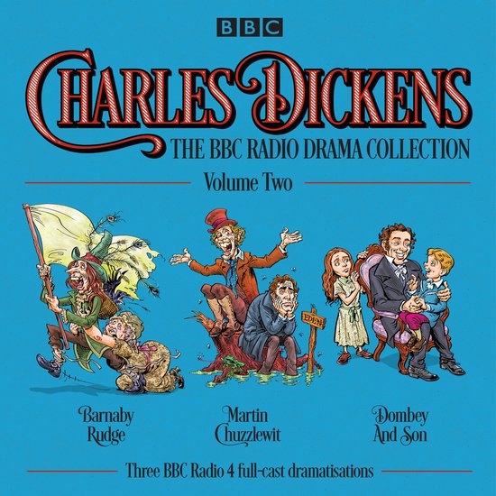 Charles Dickens: The BBC Radio Drama Collection: Volume Two - cover