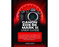 Canon EOS R6 Mark III User Guide