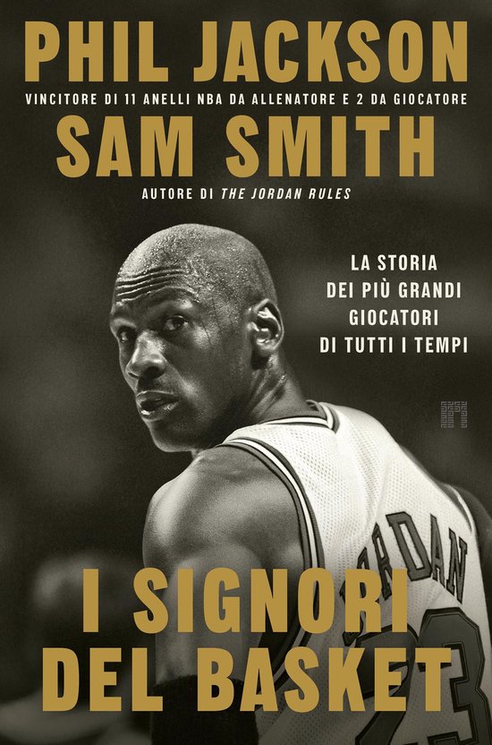I signori del basket. La storia dei più grandi giocatori di ... - cover