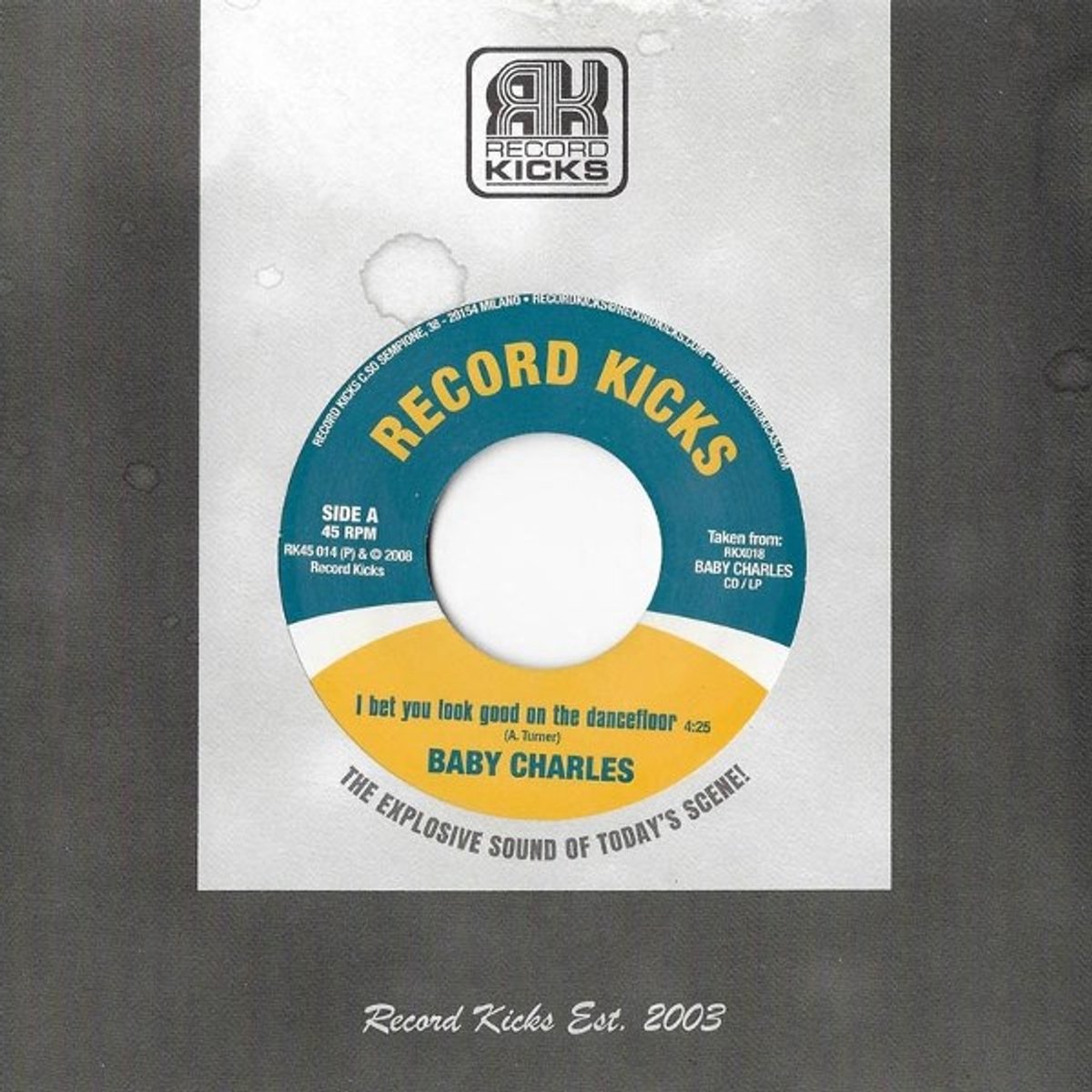 Baby Charles - I Bet You Look Good On The Dancefloor (7" Single)