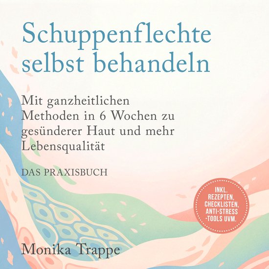 Schuppenflechte selbst behandeln – Das Praxisbuch: Mit gan ... - cover