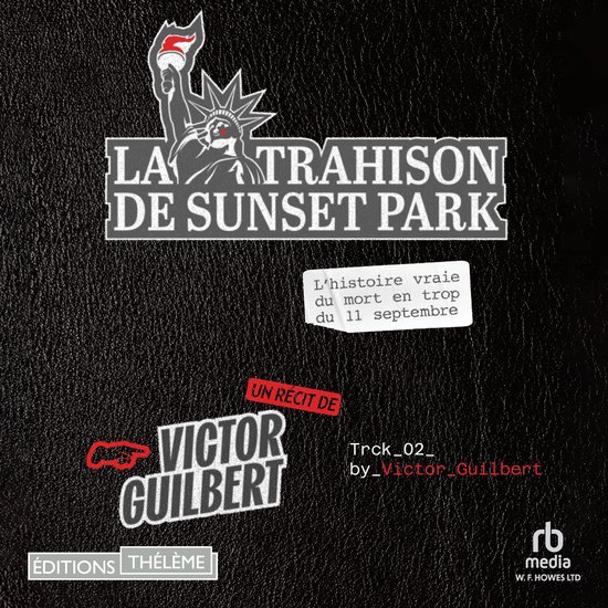 La Trahison de Sunset Park: L'histoire vraie du mort en trop ... - cover