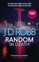 In Death 58 - Random in Death: An Eve Dallas thriller (In Death 58)