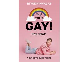 Yay! You're Gay! Now What?