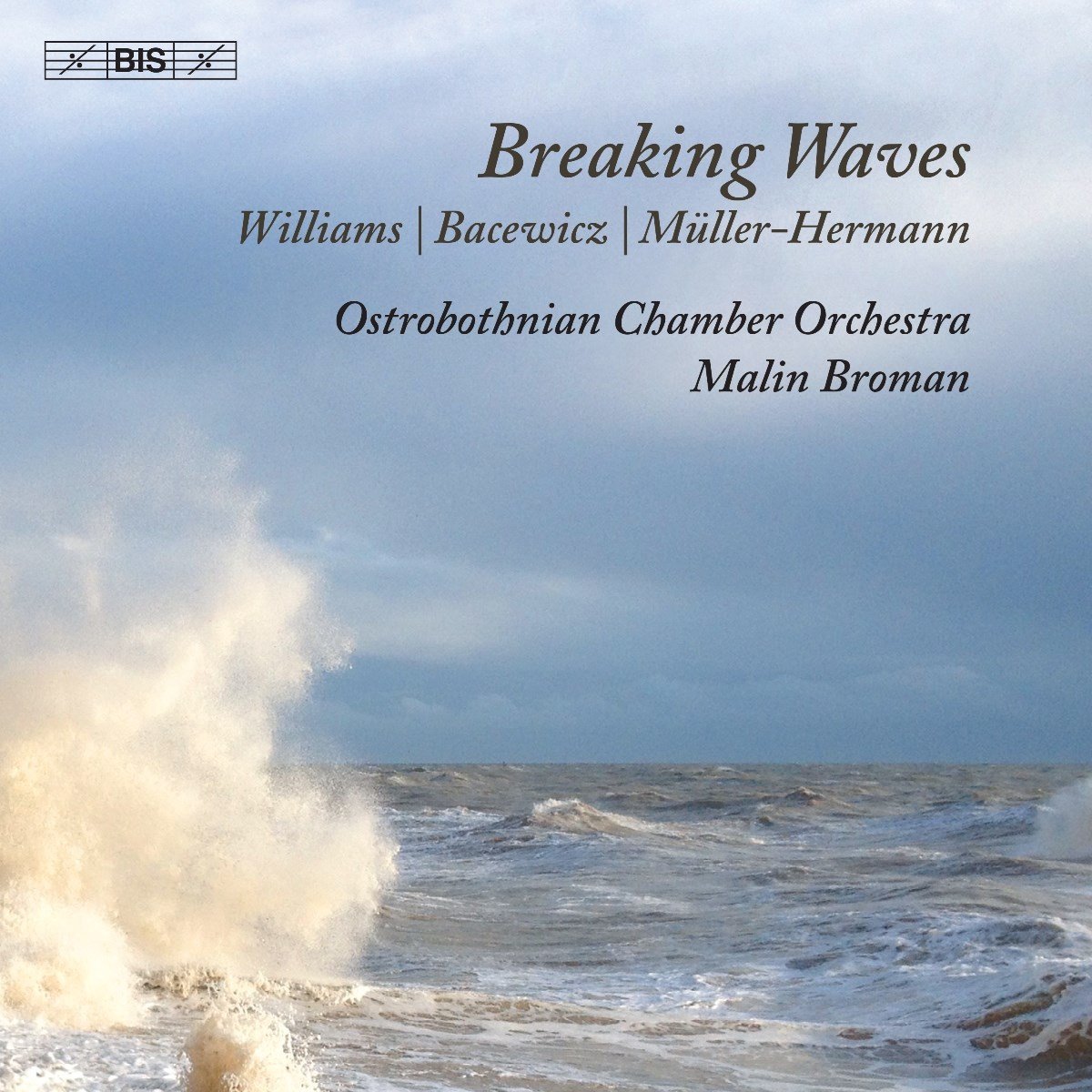 Ostrobothnian Chamber Orchestra, Malin Broman - Breaking Waves (SACD)
