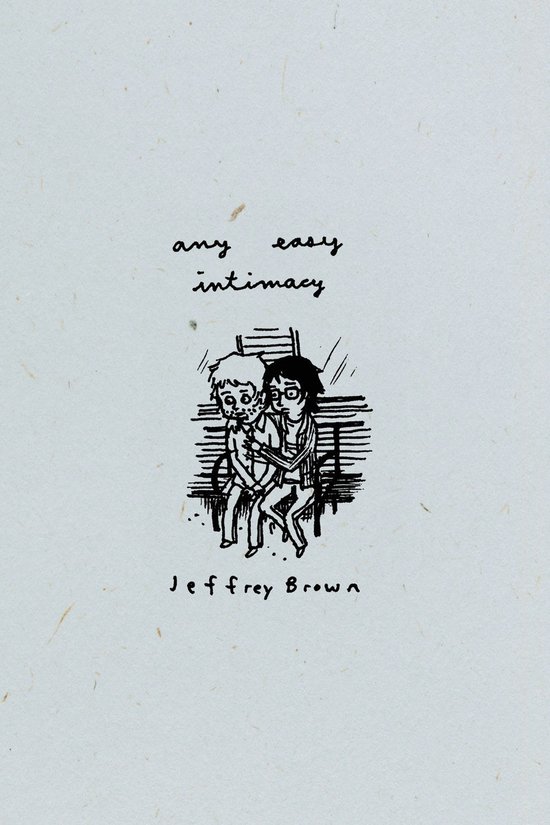 Illustratie van twee personen die elkaar vasthouden, met de tekst 'any easy intimacy' en 'Jeffrey Brown'.