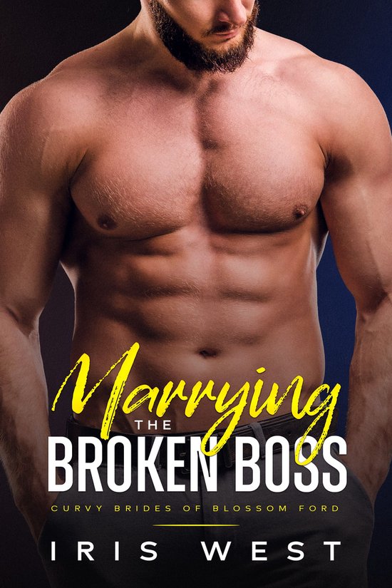 Mollige Bruiden van Blossom Ford 2 - Marrying The Broken Boss (Nederlands)