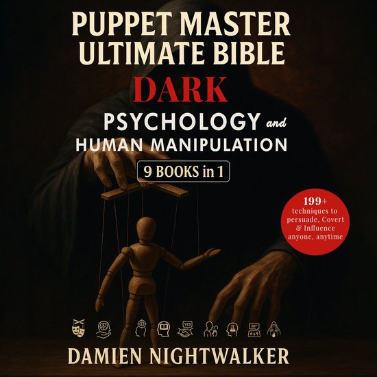 Puppet Master Ultimate Bible Dark psychology and human manipulation [9 Books in 1]