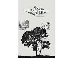 Her Insan Ailem: Everyone is Family, Everywhere is Home