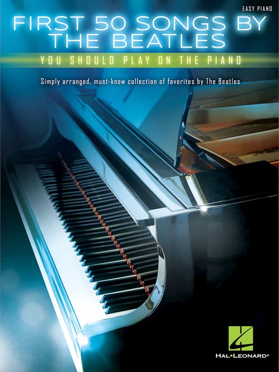 First 50 Songs By The Beatles You Should Play On The Piano - cover