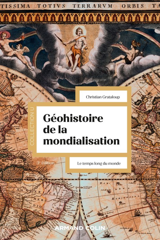 Géohistoire de la mondialisation - 3e éd. - cover