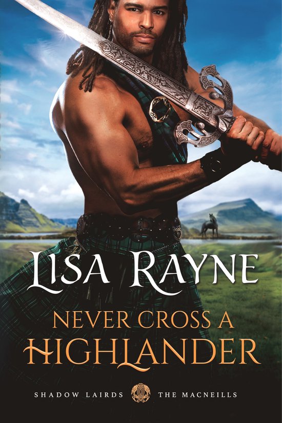 The Shadow Lairds 1 - Never Cross a Highlander