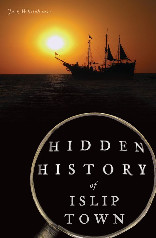 Hidden History - Hidden History of Islip Town - cover
