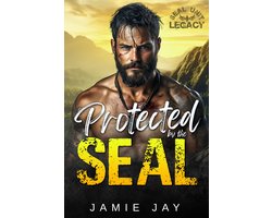 Omslag van SEAL Unit: Legacy (Nederlands) 1 - Protected by the SEAL