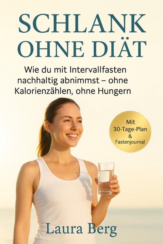 "Schlank ohne Diät: Wie du mit Intervallfasten nachhaltig a ... - cover