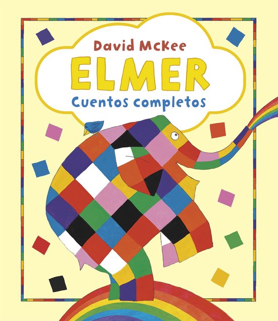 Elmer. Recopilatorio de cuentos - Elmer. Recopilatorio de cu ... - cover