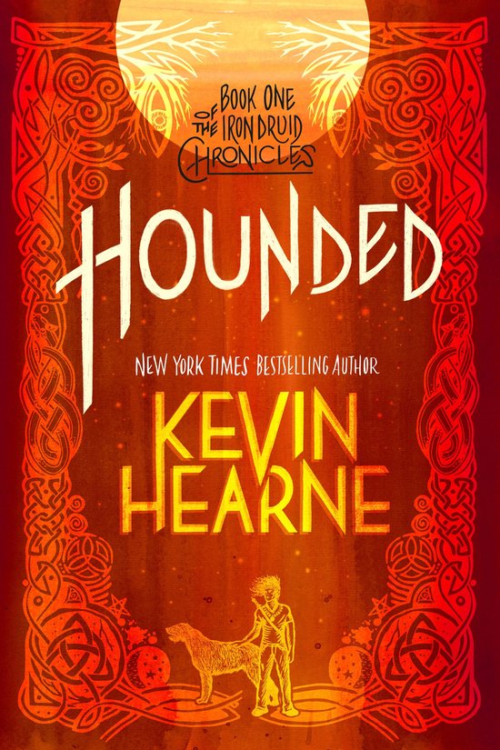 The Iron Druid Chronicles 1 - Hounded (with two bonus short  ... - cover