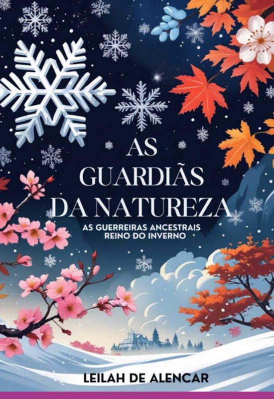 As Guardiãs Da Natureza: As Guerreiras Ancestrais - cover