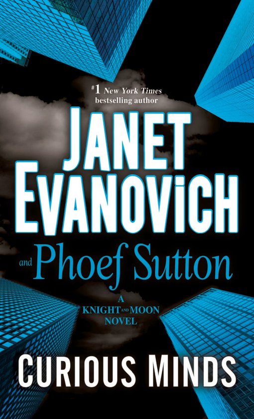 Boekcover van 'Curious Minds' van Janet Evanovich en Phoef Sutton, met de tekst '#1 New York Times bestselling author' en 'A KNIGHT AND MOON NOVEL'.