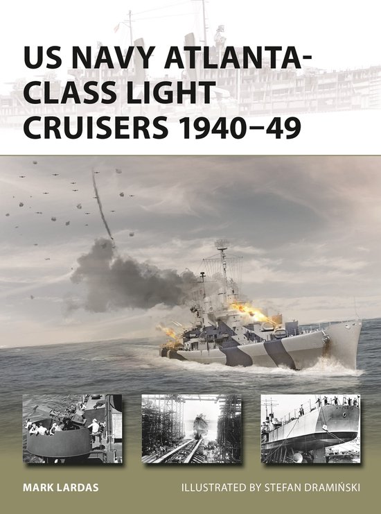 New Vanguard- US Navy Atlanta-class Light Cruisers 1940–49