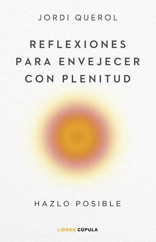 Divulgación - Reflexiones para envejecer con plenitud - cover