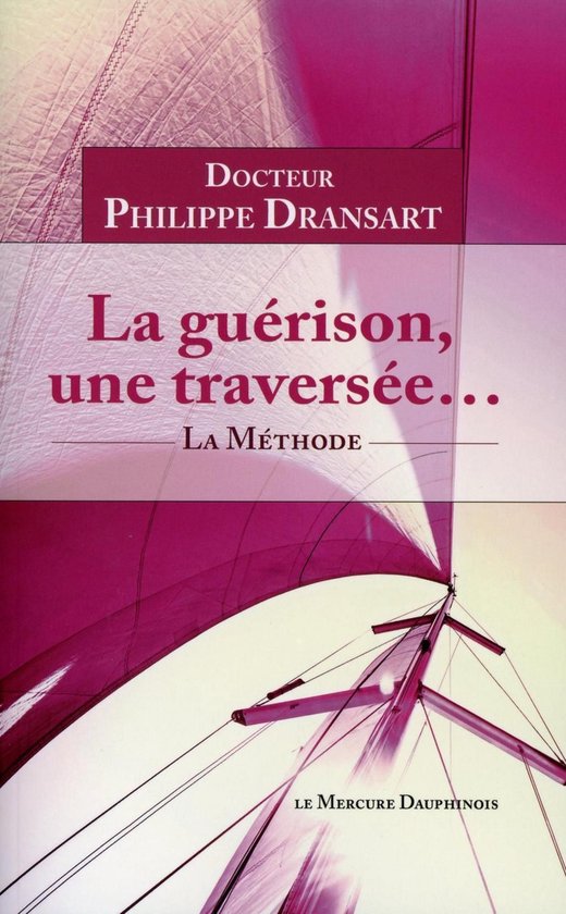 La guérison, une traversée... La Méthode - cover