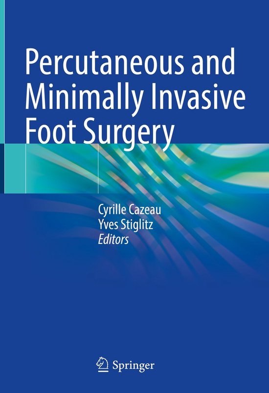 Percutaneous and Minimally Invasive Foot Surgery - cover