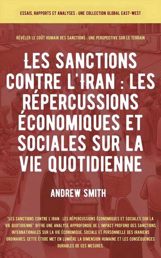 Essais, rapports et analyses - Les sanctions contre l'Iran