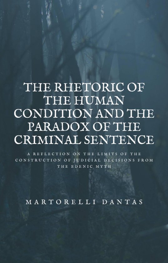 The Rhetoric of the Human Condition and the Paradox of the C ... - cover