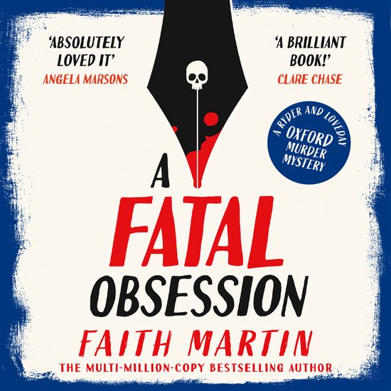 Boekomslag A Fatal Obsession door Faith Martin met een zwarte vulpenpunt, een schedel en rode inktspatten.