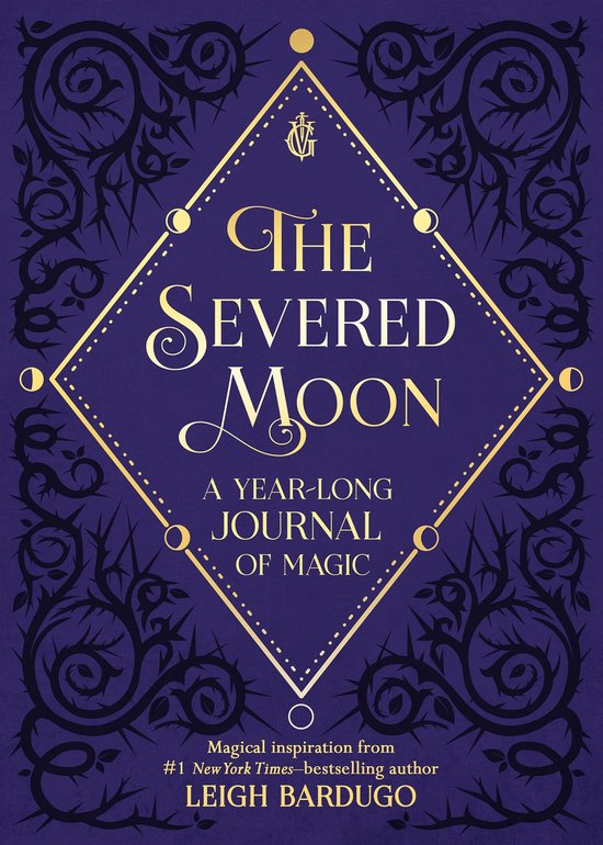 The Severed Moon A YearLong Journal of Magic