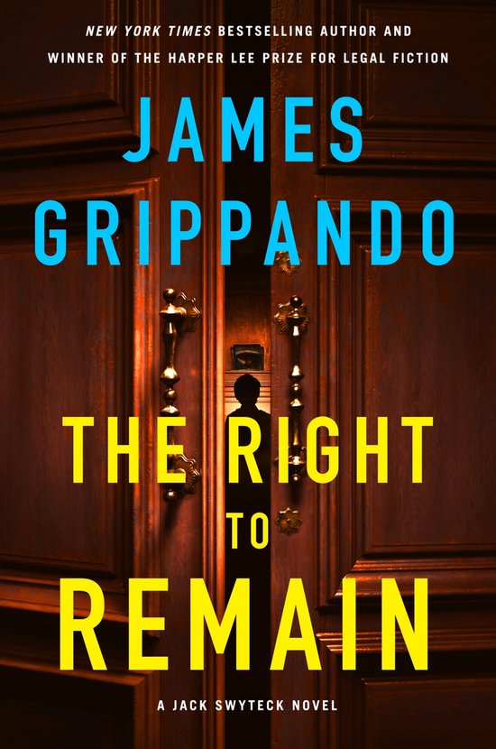 Jack Swyteck Novel20-The Right to Remain - cover
