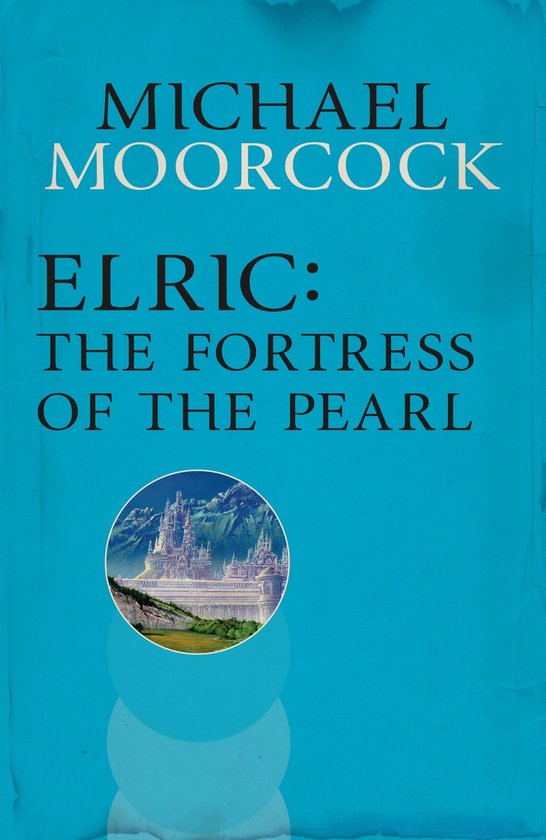 Elric: The Fortress of the Pearl - cover