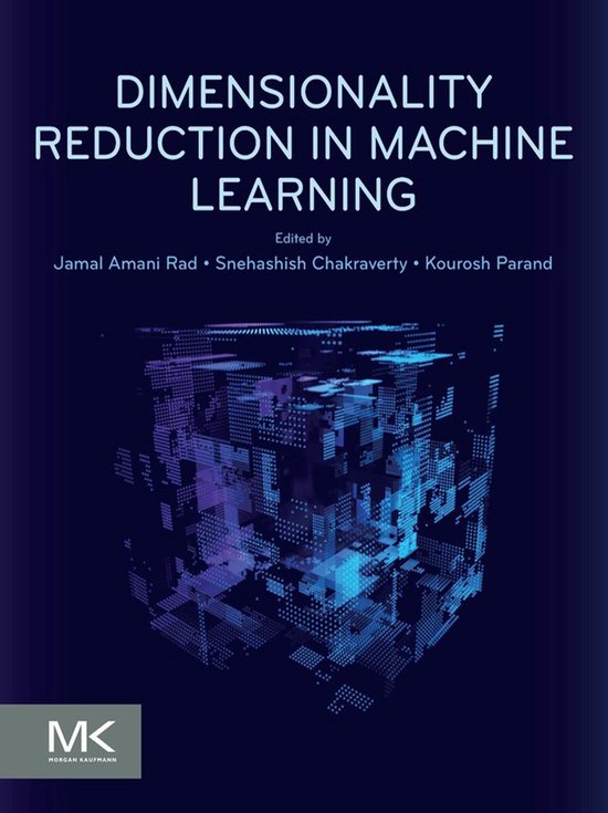 Dimensionality Reduction in Machine Learning (ebook) | 9780443328190 ...