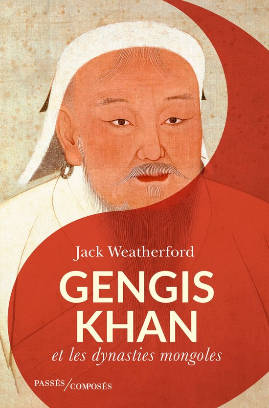 Gengis Khan et les dynasties mongoles
