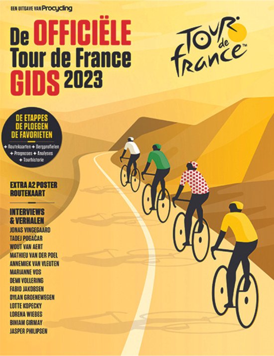 De Officiële Tour de France Gids 2023 - Alles over de Ronde van Frankrijk 2023 - Inclusief A2 routekaart-invulposter - 196 pagina's