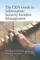 The CIOâ€™s Guide to Information Security Incident Management