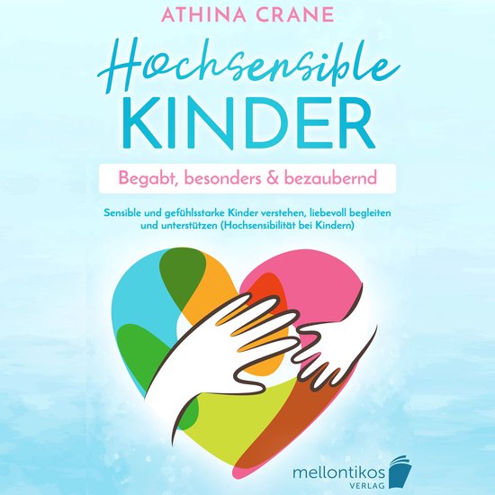 Hochsensible Kinder – begabt, besonders & bezaubernd: Sens ... - cover