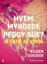 Hvem myrdede Peggy Sue 1 - Hvem myrdede Peggy Sue 1? - Alt for at vinde