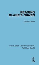 Routledge Library Editions: William Blake - Reading Blake's Songs