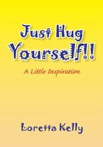 Just Hug Yourself