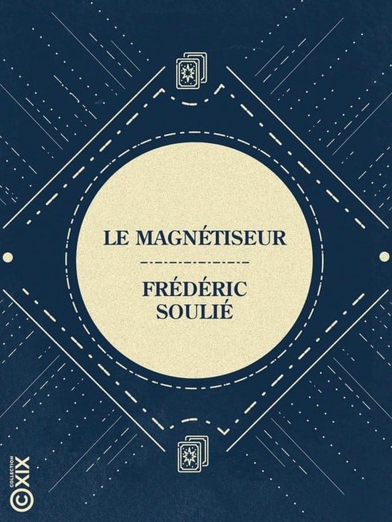 La Petite Bibliothèque ésotérique - Le Magnétiseur