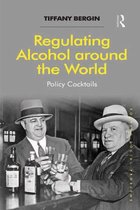 Solving Social Problems - Regulating Alcohol around the World
