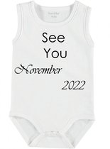Baby Rompertje met tekst 'See you November 2022' | mouwloos l | wit zwart | maat 50/56 | cadeau | Kraamcadeau | Kraamkado