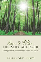 Know and Follow the Straight Path: Finding Common Ground between Sunnis and Shi'as
