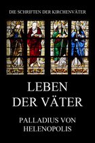 Die Schriften der Kirchenväter 87 - Leben der Väter